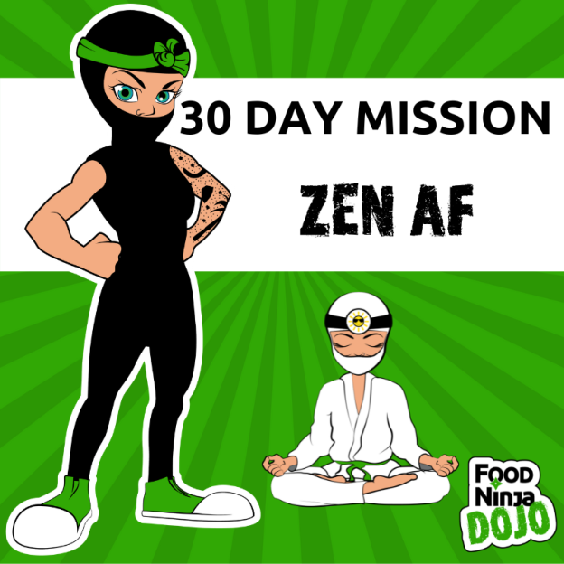 30 Day Mission – Zen AF